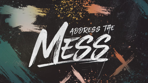Address The Mess - Week 3 Image