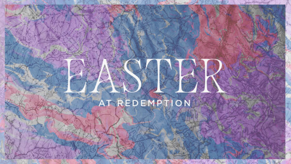 Easter at Redemption 2022 Image