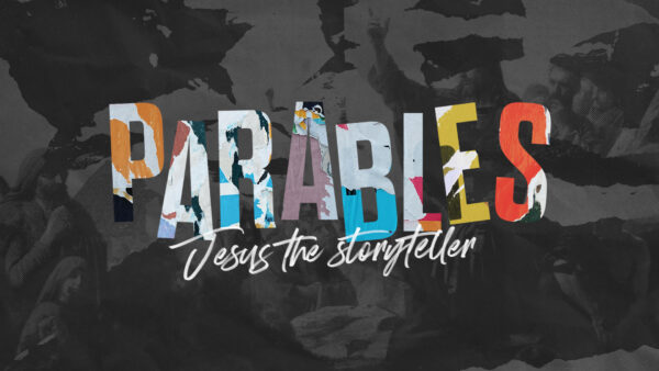 Parables - Week 1 Image