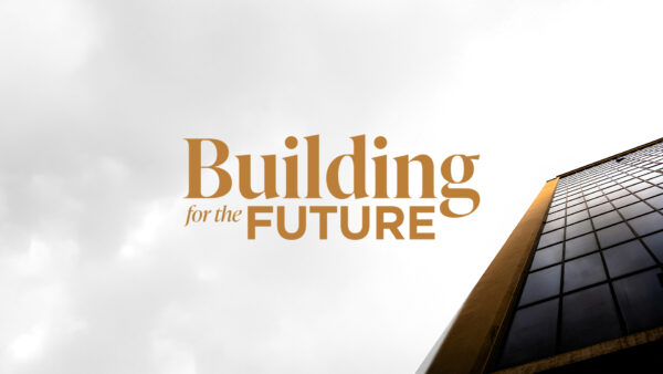 Building For The Future - Week 1 Image